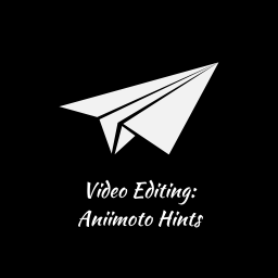 دانلود Video Editing: Aniimoto Hints