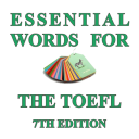 Essential Words for the TOEFL (7th edition)
