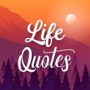 Best Life Quotes - True Quotes about Life