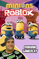 پوستر استریم روبلاکس: مینیون‌ها - پرهام گیم پلی