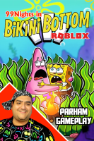پوستر استریم روبلاکس: ۹۹ شب در شهر باب اسفنجی - پرهام گیم پلی
