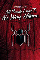 پوستر مرد عنکبوتی: همه مسیرها به راهی به خانه نیست می رسند