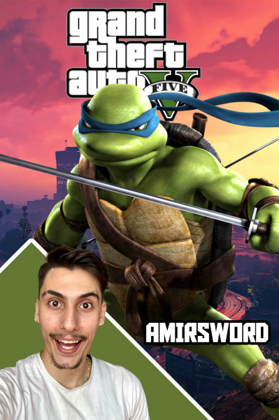 پوستر استریم جی‌تی‌ای ۵: لاکپشت‌های نینجا - امیر اس‌ورد