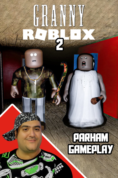 پوستر استریم روبلاکس: گرنی پارت دوم - پرهام گیم پلی