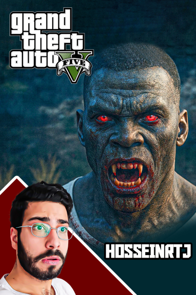 پوستر استریم جی‌تی‌ای ۵: گرگینه و خون‌آشام - حسین آرتی‌جی