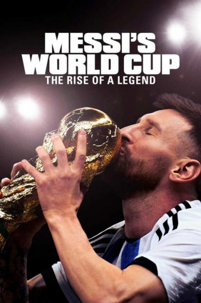 جام جهانی مسی: ظهور یک افسانه