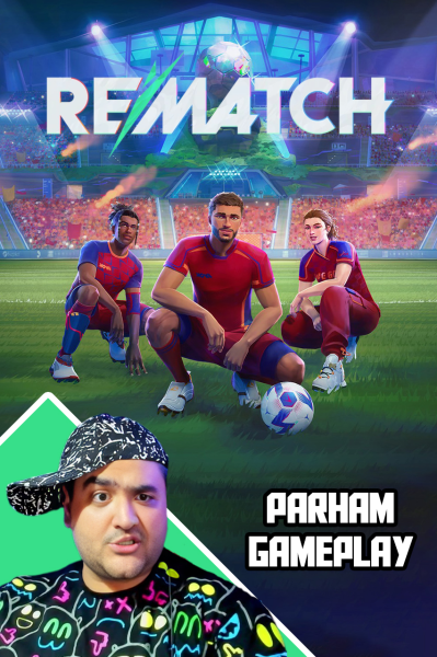 پوستر استریم Rematch دو نفره - پرهام گیم پلی پوستر استریم Rematch دو نفره - پرهام گیم پلی