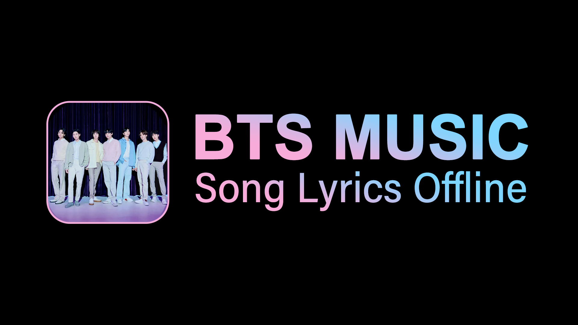 اسکرین شات 1 برنامه BTS Songs - Offline Music
