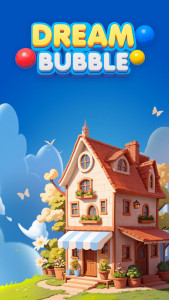 اسکرین شات بازی Dream Bubble Home 1