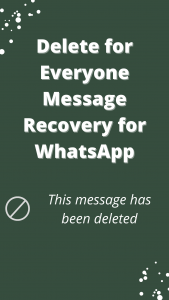اسکرین شات برنامه Delete For Everyone Message Recovery for Whatsapp 1
