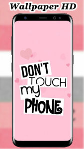 اسکرین شات برنامه Don't Touch My Phone Wallpapers 5