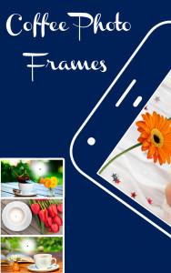 اسکرین شات 1 برنامه Coffee cup photo frames editor