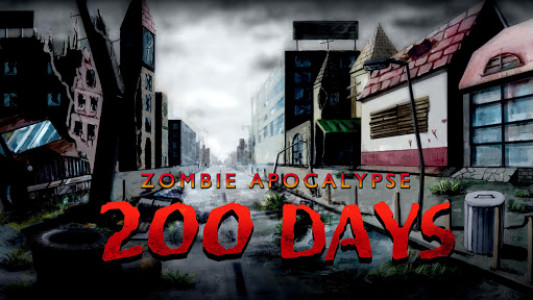 اسکرین شات بازی 200 DAYS Zombie Apocalypse 1