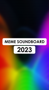 اسکرین شات بازی Meme Soundboard 2023 4