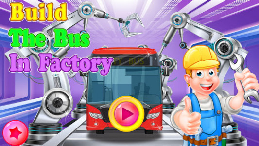 اسکرین شات بازی Build the Bus in Factory: Vehicle Builder Games 3