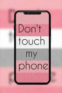 اسکرین شات برنامه Don't Touch My Phone Wallpaper 6