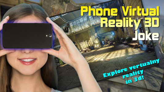 اسکرین شات بازی Phone Virtual Reality 3D Joke 1